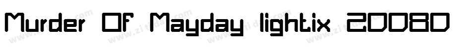 Murder Of Mayday lightix 20080707字体转换
